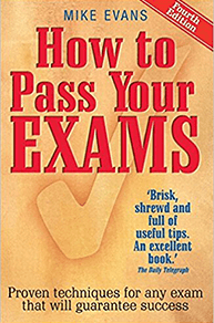 Mike Evans - Cómo aprobar sus exámenes: técnicas probadas para cualquier examen que garantice el título.