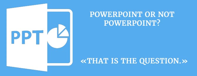 ¿Powepoint o no Powerpoint?