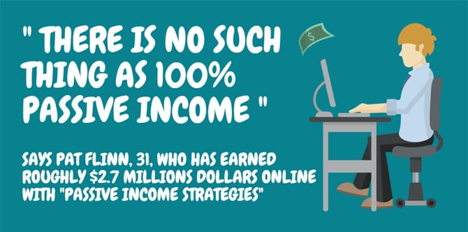 No existe tal cosa como ingresos pasivos al 100%.